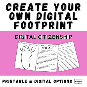 Preview of Digital Citizenship Create Your Own Digital Footprint - Printable or Digital