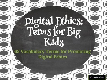 Preview of Digital Citizenship & Ethics Vocabulary- 65 Terms!