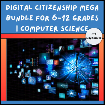 Preview of Digital Citizenship Mega Bundle for 6-12 Grades | Computer Science