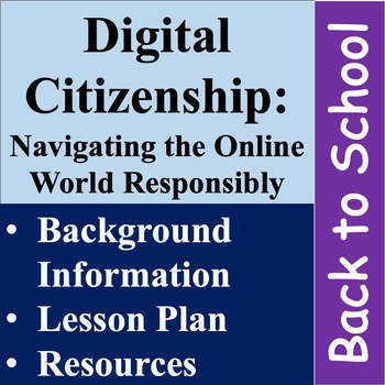 Preview of Digital Citizenship: Navigating the Online World Responsibly. Lesson Plan & Info