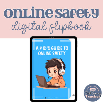 Preview of Digital Citizenship: Online Safety Digital Flipbook/eBook