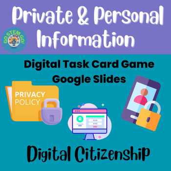 Preview of Digital Citizenship-Private & Personal Information-Digital Task Game-No Prep