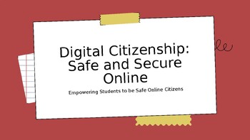 Preview of Digital Citizenship: Safe and Secure Online Empowering Students Safe Online
