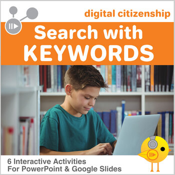 Preview of Digital Citizenship - Search the Internet Using Keywords