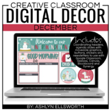 Digital Classroom Decor December | Distance Learning | Goo