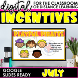 Digital Classroom Incentives | July