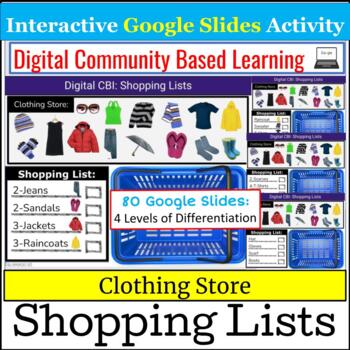 Preview of Digital Community Based Learning: SHOPPING LISTS Clothing Store Google Slides
