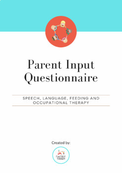 Preview of Digital Comprehensive Parent Input Forms: Speech, Language, Feeding, and OT