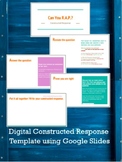Digital Constructed Response Using Google Slides