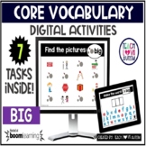 Digital Core Vocabulary Activity for BIG Boom Cards