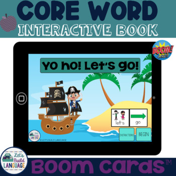 Preview of Digital Core Word Book: Yo ho! Let's go! | Boom Card™ Book