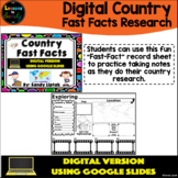 Digital Country Fast Facts - Google Classroom Distance Learning