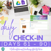 Digital Daily Check-In Forms for Distance Learning {Days 61 - 90}