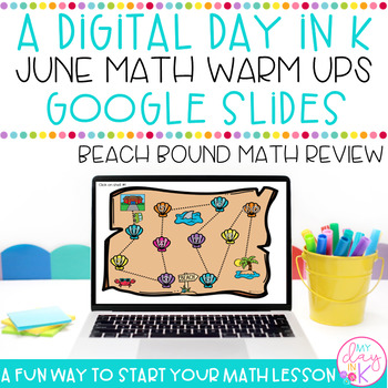 Preview of June Math | Kindergarten Review Digital Math Warm-Ups | Google Slides
