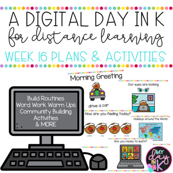 Preview of Digital Day in K Weekly Plans and Activities Week 16 | Google Slides