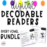 Digital Decodable Readers-Short Vowel BUNDLE