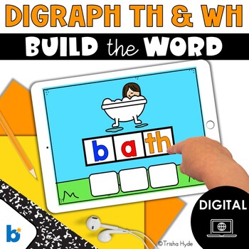 Preview of Digraph TH and WH | Build A Word | Phonics | Boom Cards