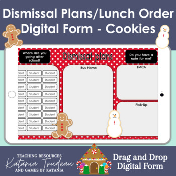 Preview of Digital Dismissal Plans and Lunch Order Drag and Drop Form - Cookies