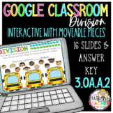 Digital Division for Google Classroom Third Grade 3.OA.2  