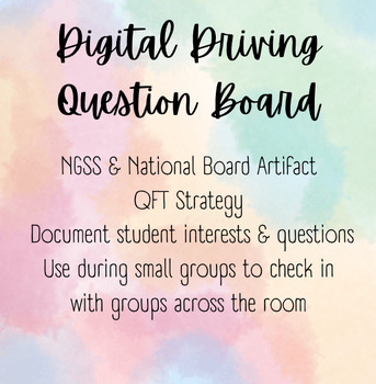 Preview of Digital Driving Question Board (NGSS & National Board Artifact)