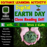 Digital EARTH DAY Close Reading Activity Set for Distance 