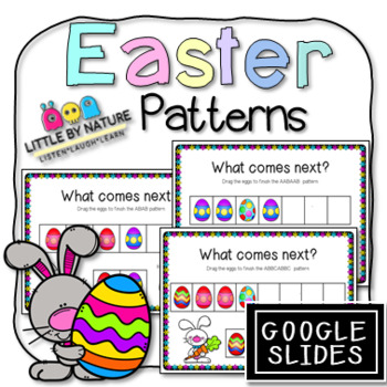 Preview of Digital EASTER themed Patterns Math Activities AB, ABC, AABB, AABB GOOGLE SLIDES