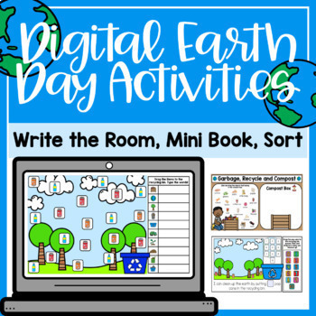 Preview of Digital Earth Day Activities (Write the Room, Mini Book, Waste Sort)