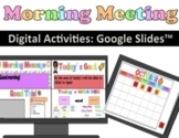 Digital Editable Morning Meeting for Google Slides™, Googl