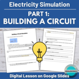 Digital Electricity Lesson: Building a Circuit - PhET Simulation & Questions