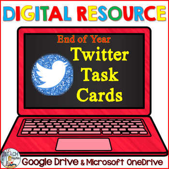 Preview of End of Year Reflection - Twitter Task Cards - Digital Activities