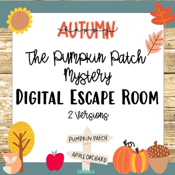 Preview of Digital Escape Rooms Fall Themed - Solve the Pumpkin Patch Mystery