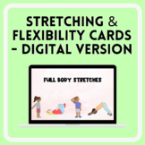 Digital Exercise Cards for stretching & Flexibility with D