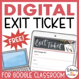 Digital Exit Ticket Template | Google Classroom Exit Slips | Free