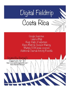 Preview of Digital Field Trip - Costa Rica - Google Search, mapping, math, and life skills