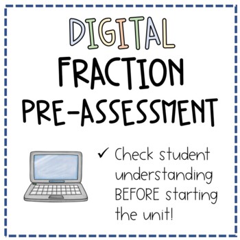 Digital Fraction Pre-Assessment | FREEBIE