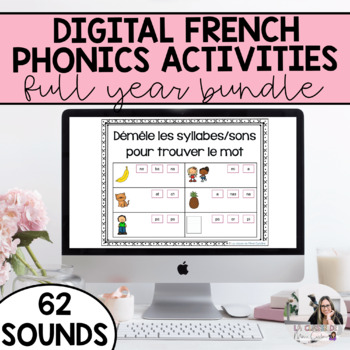 Preview of Digital French Phonics Activities | Full Year Bundle | Google Slides