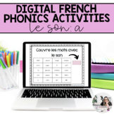 Digital French Phonics Activities (a) | French Sounds for 