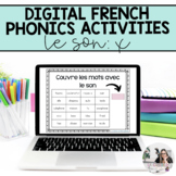 Digital French Phonics Activities (x) | French Sounds for 