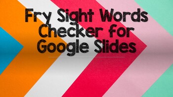 Preview of Digital Fry Sight Word Checker for Google Slides (Lists 1 - 10)