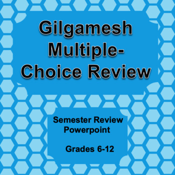 Preview of The Epic of Gilgamesh Literary Terms: Semester Test Prep Game, Powerpoint