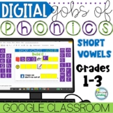 Digital Gobs of PHONICS Short Vowels Distance Learning Goo