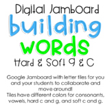 Digital Google Jamboard: Building Words - Hard & Soft G & C