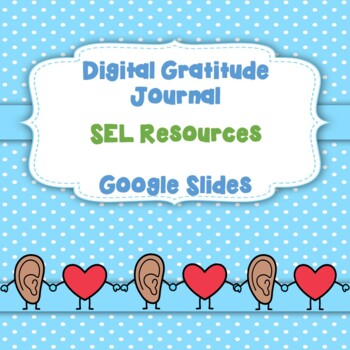 Preview of Digital Gratitude Journal- SEL, Google Slides, Distance Learning