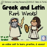 Greek and Latin Root Words Google Teaching Unit for Distan