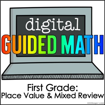 Preview of Digital Guided Math First Grade Place Value Mixed Review