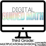 Digital Guided Math Third Grade Multiplication & Division
