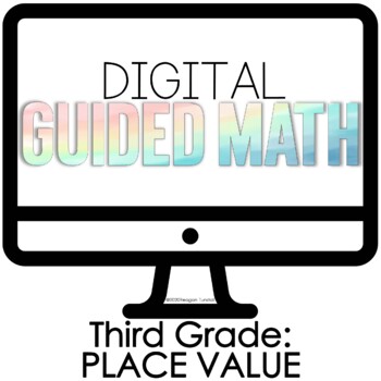 Preview of Digital Guided Math Third Grade Place Value