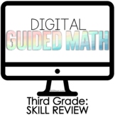Digital Guided Math Third Grade Skill Review