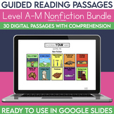 Digital Guided Reading Passages Bundle: Level A-M Non Fiction