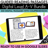 Digital Guided Reading Passages Bundle | Level A-V | Googl